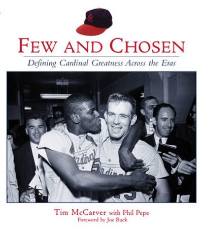 Cover for Tim McCarver · Few and Chosen: Defining Cardinal Greatness Across the Eras - Few and Chosen (Paperback Book) (2005)