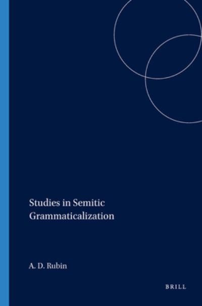 Cover for Aaron D. Rubin · Studies in Semitic Grammaticalization (Harvard Semitic Museum Publications) (Hardcover Book) (2005)