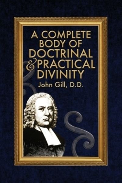Cover for John Gill · Complete Body of Doctrinal &amp; Practical Divinity (N/A) (2021)