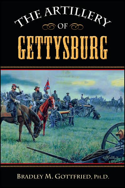 Cover for Bradley Gottfried · Artillery of Gettysburg (Hardcover Book) (2008)