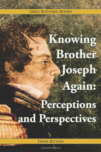 Cover for Davis Bitton · Knowing Brother Joseph Again: Perceptions and Perspectives (Paperback Book) (2011)