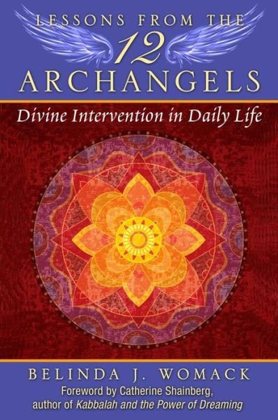 Cover for Belinda J. Womack · Lessons from the Twelve Archangels: Divine Intervention in Daily Life (Paperback Bog) (2015)