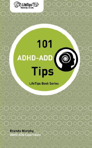 Cover for Brenda Murphy · Lifetips 101 Adhd-add Tips (Pocketbok) (2007)