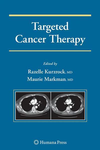 Cover for Razelle Kurzrock · Targeted Cancer Therapy - Current Clinical Oncology (Hardcover Book) [2008 edition] (2008)