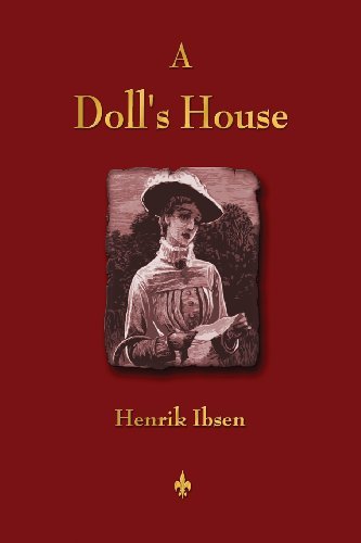 A Doll's House - Henrik Ibsen - Books - Watchmaker Publishing - 9781603865234 - January 25, 2013