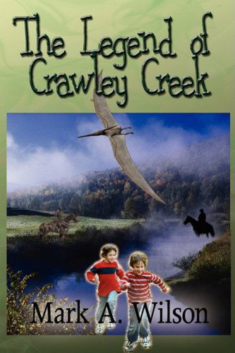 Cover for Mark A. Wilson · The Legend of Crawley Creek (Paperback Book) (2008)