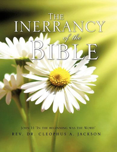 Cover for Rev. Dr. Cleophus A. Jackson · The Inerrancy of the Bible (Paperback Book) (2010)