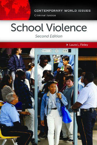 Cover for Laura L. Finley · School Violence: A Reference Handbook, 2nd Edition - Contemporary World Issues (Hardcover Book) [2 Revised edition] (2014)