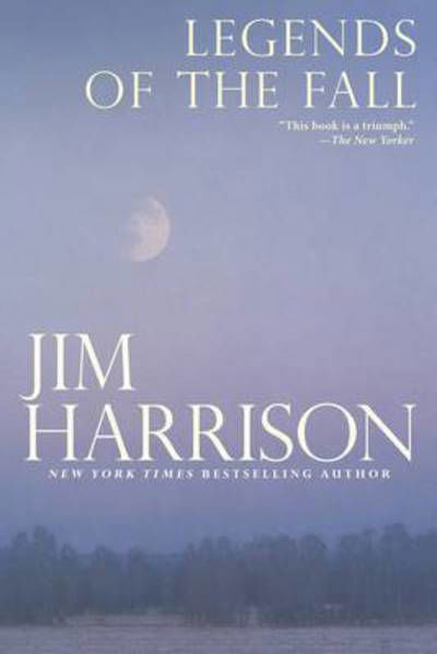 Legends of the Fall - Jim Harrison - Livros - Grove Press / Atlantic Monthly Press - 9781611855234 - 23 de março de 2017