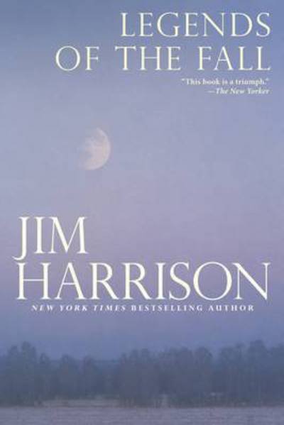 Cover for Jim Harrison · Legends of the Fall (Paperback Bog) [Main edition] (2017)