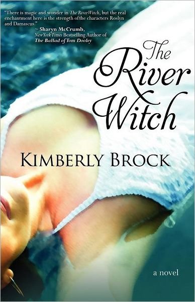 Cover for Kimberly Brock · The River Witch (Taschenbuch) (2012)