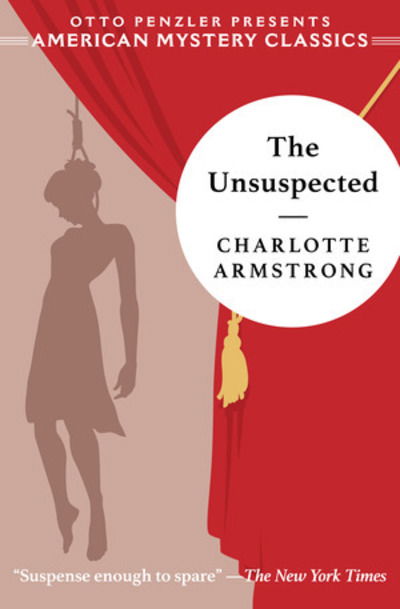 Cover for Charlotte Armstrong · The Unsuspected - An American Mystery Classic (Paperback Book) (2019)