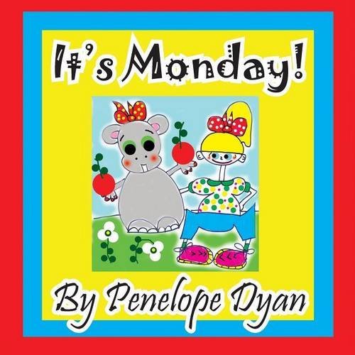 Cover for Penelope Dyan · It's Monday! (Paperback Book) [Large Type edition] (2014)