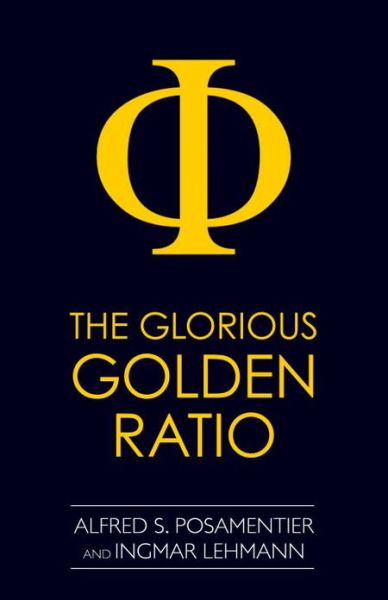 Cover for Alfred S. Posamentier · The Glorious Golden Ratio (Hardcover bog) (2011)