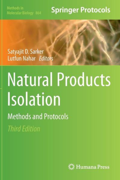 Cover for Satyajit D Sarker · Natural Products Isolation - Methods in Molecular Biology (Hardcover Book) [3rd ed. 2012 edition] (2012)