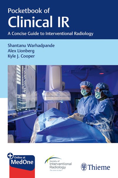 Pocketbook of Clinical IR: A Concise Guide to Interventional Radiology - Shantanu Warhadpande - Bøger - Thieme Medical Publishers Inc - 9781626239234 - 10. juli 2019