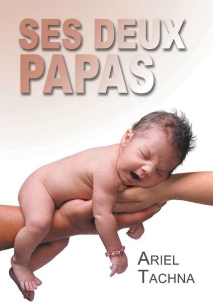 Cover for Ariel Tachna · Ses deux papas (Translation) (Paperback Bog) (2016)