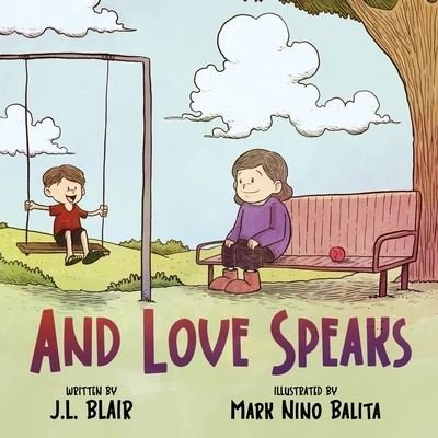 Cover for J L Blair · And Love Speaks (Paperback Book) (2021)