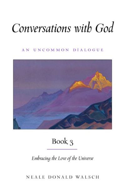 Conversations With God, Book 3 - Neale Donald Walsch - Books - Hampton Roads Publishing - 9781642970234 - September 1, 2020