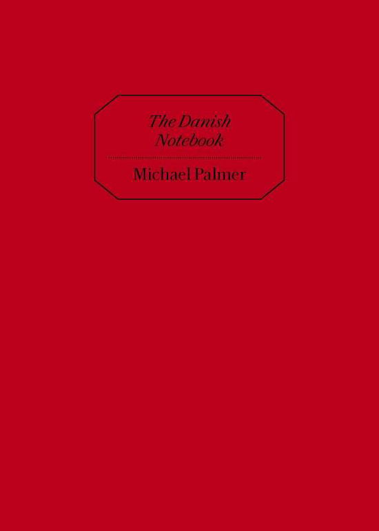 Cover for Michael Palmer · The Danish Notebook (Paperback Book) (2023)