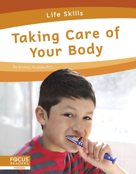 Cover for Emma Huddleston · Taking Care of Your Body - Life Skills (Paperback Book) (2020)