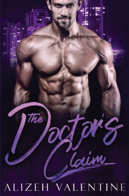 Cover for Alizeh Valentine · The Doctor's Claim (Paperback Book) (2020)