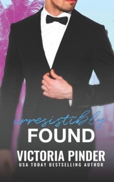 Cover for Victoria Pinder · Irresistibly Found (Paperback Book) (2020)