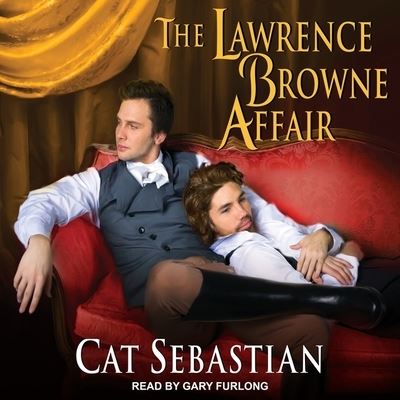 Cover for Cat Sebastian · The Lawrence Browne Affair Lib/E (CD) (2017)