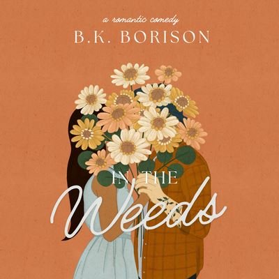 Cover for B.K. Borison · In the Weeds (CD) (2022)