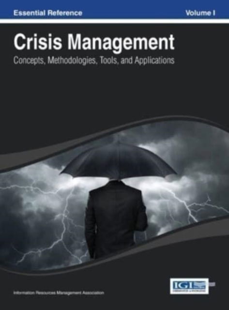 Crisis Management - Irma - Other - IGI Global - 9781668426234 - November 30, 2013