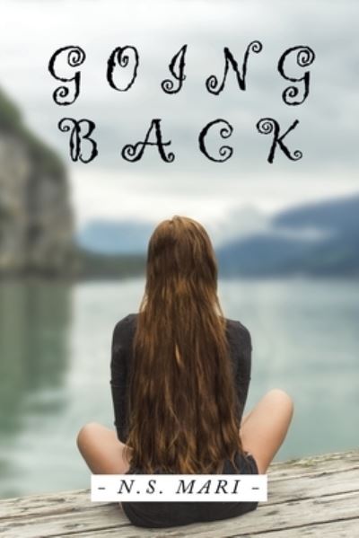 Cover for N. S. Mari · Going Back (Book) (2022)
