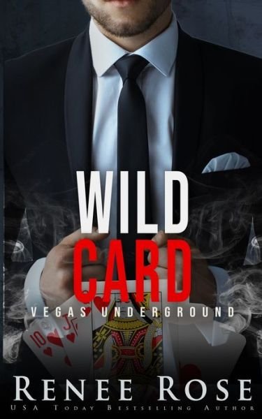 Wild Card - Renee Rose - Books - Independently Published - 9781675301234 - December 14, 2019