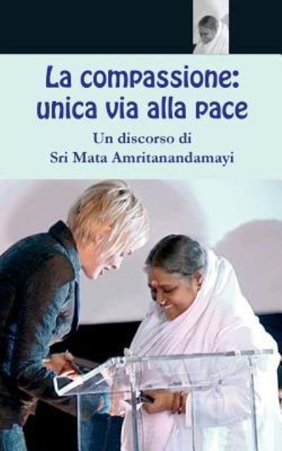 Cover for Sri Mata Amritanandamayi Devi · La compassione (Taschenbuch) (2016)
