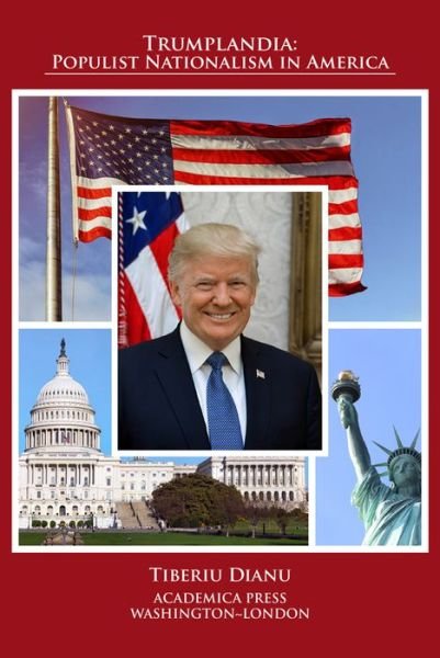 Cover for Tiberiu Dianu · Trumplandia: Populist Nationalism in America (Hardcover Book) (2020)
