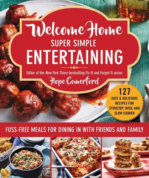 Cover for Hope Comerford · Welcome Home Super Simple Entertaining Fuss-Free Meals for Dining in with Friends and Family (Book) (2020)