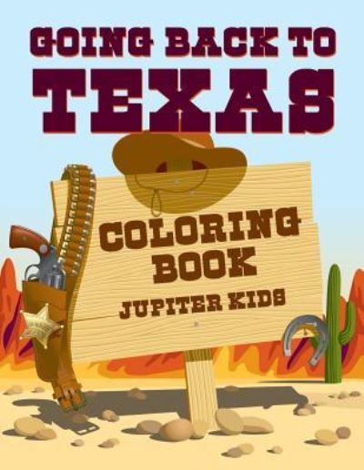 Cover for Jupiter Kids · Going Back to Texas Coloring Book (Paperback Book) (2016)