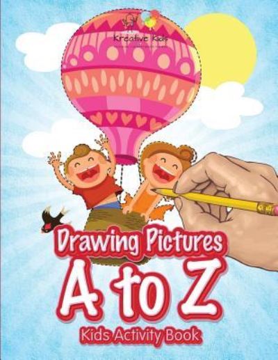 Cover for Kreative Kids · Drawing Pictures A to Z (Paperback Book) (2016)