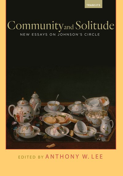 Community and Solitude: New Essays on Johnson’s Circle - Transits: Literature, Thought & Culture, 1650-1850 -  - Boeken - Bucknell University Press,U.S. - 9781684480234 - 22 april 2019