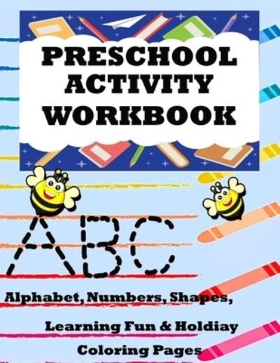 Cover for Cute &amp; Sassy Custom Gifts · Preschool Activity Workbook (Taschenbuch) (2019)
