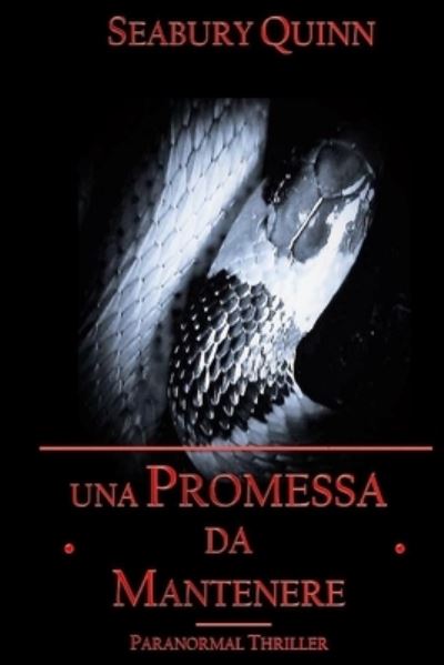 Cover for Seabury Quinn · Una promessa da mantenere - Paranormal Thriller (Pocketbok) (2019)