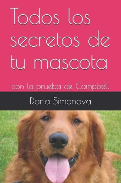 Cover for Daria Simonova · Todos los secretos de tu mascota (Paperback Book) (2019)