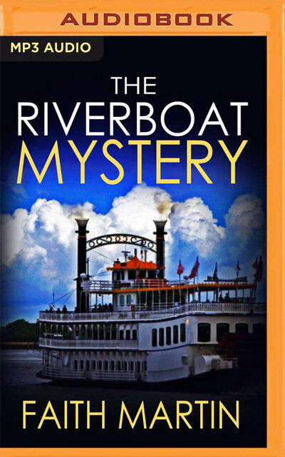 Cover for Faith Martin · The Riverboat Mystery (CD) (2020)