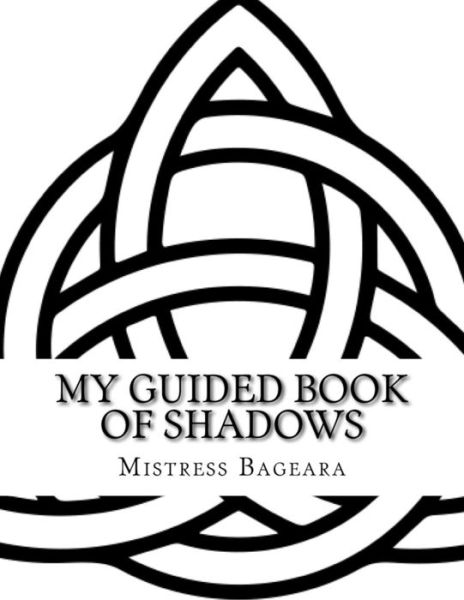 Cover for Mistress Bageara · My Guided Book of Shadows (Paperback Book) (2018)