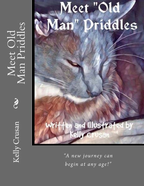 Cover for Kelly a Crusan · Meet Old Man Priddles (Paperback Book) (2018)