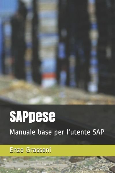 Sappese - Enzo Grasseni - Livros - Independently Published - 9781723981234 - 24 de setembro de 2018