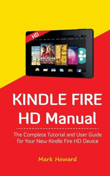 Cover for Mark Howard · Kindle Fire HD Manual (Paperback Book) (2018)