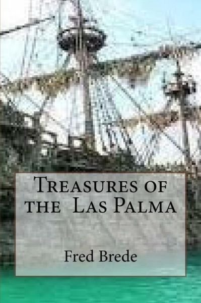 Cover for Fred a Brede · Treasures of the Las Palma? (Paperback Book) (2018)