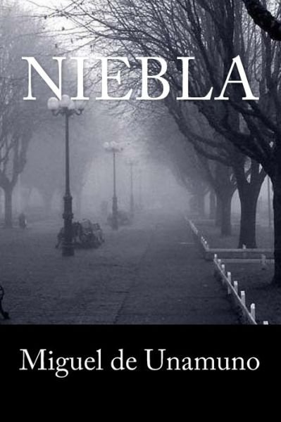 Cover for Miguel De Unamuno · Niebla (Paperback Bog) (2018)