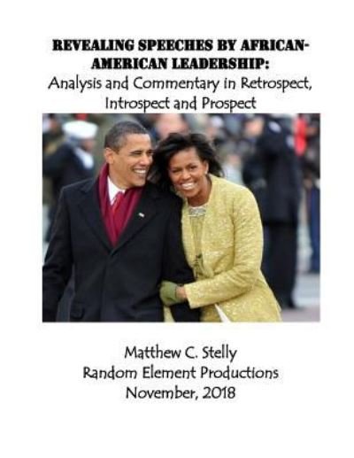 Cover for Matthew C Stelly · Revealing Speeches by African-American Leadership (Paperback Book) (2018)
