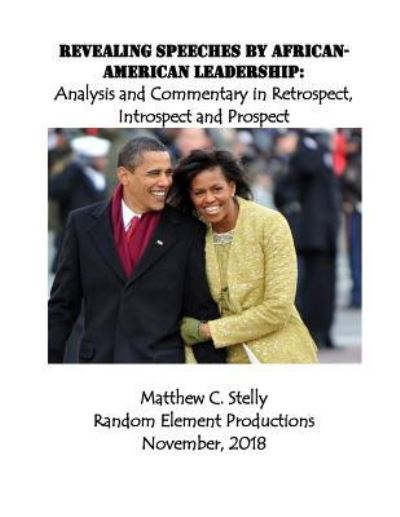 Cover for Matthew C Stelly · Revealing Speeches by African-American Leadership (Pocketbok) (2018)